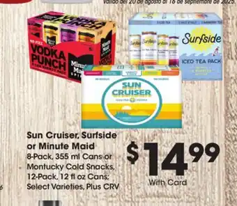 Ralphs Sun Cruiser, Surfside or Minute Maid offer