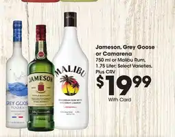 Ralphs Jameson, Grey Goose or Camarena offer