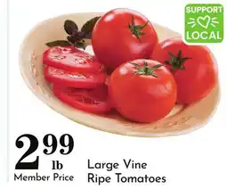 Pavilions Large Vine Ripe Tomatoes offer