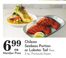 Pavilions Chilean Seabass Portion or Lobster Tail Raw offer