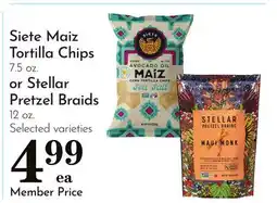 Pavilions Siete Maiz Tortilla Chips 7.5 oz. or Stellar Pretzel Braids 12 oz offer