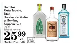 Pavilions Hornitos Plata Tequila, Tito's Handmade Vodka or Bombay Sapphire Gin offer