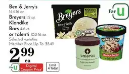 Pavilions Ben & Jerry's 14.4-16 oz. Breyers 1.5 qt. Klondike Bars 4-6 ct. or talenti 10.2-16 oz offer