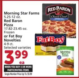 Albertsons Morning Star Farms 5.25-12 oz. Red Baron Pizza 17.82-23.45 oz. Frozen or Fat Boy Novelties 4-9 ct offer