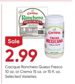 Stater Bros Cacique Ranchero Queso Fresco 10 oz. or Crema offer