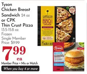 Pavilions Tyson Chicken Breast Sandwich 24 oz or CPK Thin Crust Pizza 13.5-15.8 oz offer