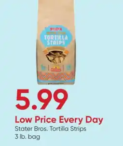 Stater Bros Stater Bros. Tortilla Strips offer
