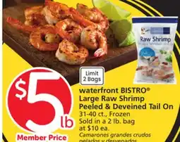 Albertsons waterfront BISTRO Large Raw Shrimp Peeled & Deveined Tail On offer