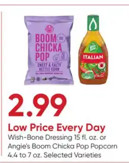 Stater Bros Wish-Bone Dressing 15 fl. oz. or Angie's Boom Chicka Pop Popcorn 4.4 to 7 oz offer