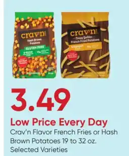 Stater Bros Crav'n Flavor French Fries or Hash Brown Potatoes offer