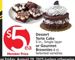 Albertsons Dessert Torte Cake 5 in., Single layer or Gourmet Brownies 4 ct offer