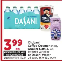 Albertsons Chobani Coffee Creamer 24 oz. Quaker Oats 42 oz. Selected varieties or Dasani Water 24 pack, 16.9 oz offer