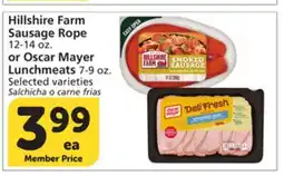 Albertsons Hillshire Farm Sausage Rope 12-14 oz. or Oscar Mayer Lunchmeats 7-9 oz offer
