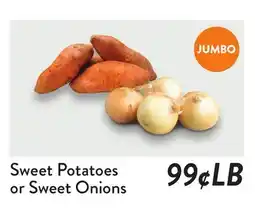 Fresh Thyme Sweet Potatoes or Sweet Onions offer