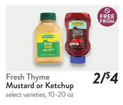 Fresh Thyme Fresh Thyme Mustard or Ketchup offer