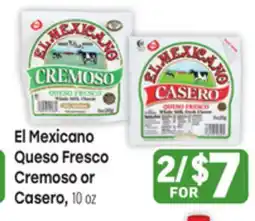 Tony’s Fresh Market El Mexicano Queso Fresco Cremoso or Casero offer