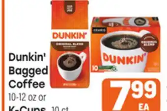 Tony’s Fresh Market Dunkin' Bagged Coffee 10-12 oz or K-Cups 10 ct offer