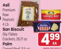 Tony’s Fresh Market Asli Premium Raw Peanuts 4Lb., San Biscuit Sky Flakes Crackers, 28.21oz., Palm Corned Beef, 11.5oz offer