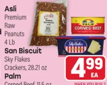 Tony’s Fresh Market Asli Premium Raw Peanuts 4Lb., San Biscuit Sky Flakes Crackers, 28.21oz., Palm Corned Beef, 11.5oz offer