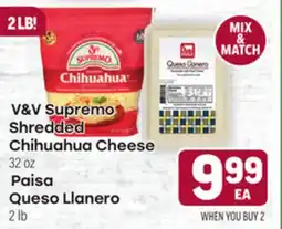 Tony’s Fresh Market V&V Supremo Shredded Chihuahua Cheese 32 oz Paisa Queso Llanero 2 lb offer