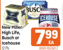 Tony’s Fresh Market New Miller High Life, Busch or Icehouse offer