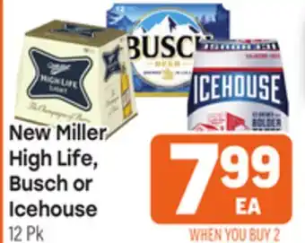 Tony’s Fresh Market New Miller High Life, Busch or Icehouse offer