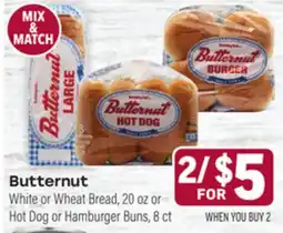 Tony’s Fresh Market Butternut White or Wheat Bread 20 oz or Hot Dog or Hamburger Buns, 8 ct offer