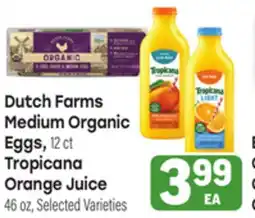 Tony’s Fresh Market Dutch Farms Medium Organic Medium Organic Tropicana Orange Juice offer