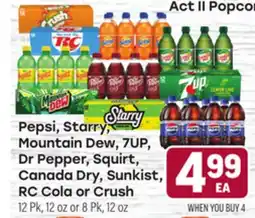 Tony’s Fresh Market Pepsi, Starry, Mountain Dew, 7UP, Dr Pepper, Squirt, Canada Dry, Sunkist, RC Cola or Crush offer