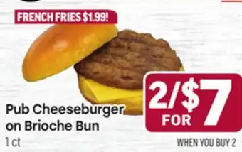 Tony’s Fresh Market Pub Cheeseburger on Brioche Bun offer
