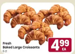 Tony’s Fresh Market Fresh Baked Large Croissants offer
