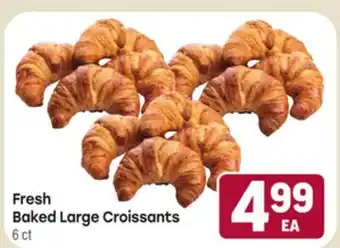 Tony’s Fresh Market Fresh Baked Large Croissants offer