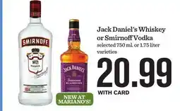 Mariano's Jack Daniel's Whiskey or Smirnoff Vodka offer