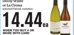 Mariano's Decoy White or La Crema offer