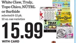 Mariano's White Claw, Truly, Topo Chico, NÜTRL or Surfside offer