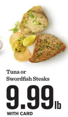 Mariano's Tuna or Swordfish Steaks offer