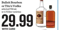 Mariano's Bulleit Bourbon or Tito's Vodka offer