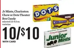 Mariano's Jr Mints, Charleston Chew or Dots Theater Box Candy offer