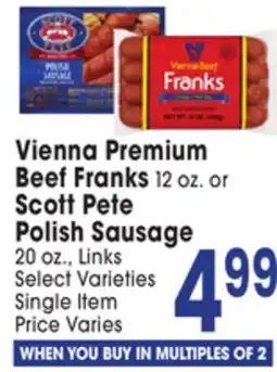 Jewel-Osco Vienna Premium Beef Franks 12 oz. or Scott Pete Scott Pete Polish Sausage 20 oz offer