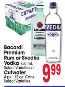 Jewel-Osco Bacardi Premium Rum or Svedka Vodka 750 ml. or Cutwater 4 pk., 12 oz. Cans offer