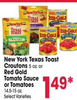 Jewel-Osco New York Texas Toast Croutons 5 oz. or Red Gold Tomato Sauce or Tomatoes 14.5-15 oz offer