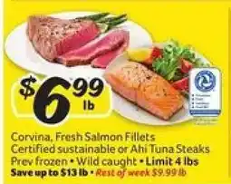 Winn Dixie Corvina, Fresh Salmon Fillets or Ahi Tuna Steaks offer