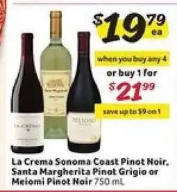 Winn Dixie La Crema Sonoma Coast Pinot Noir, Santa Margherita Pinot Grigio or Meiomi Pinot Noir offer