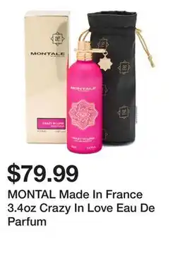 Marshalls MONTAL Made In France 3.4oz Crazy In Love Eau De Parfum offer