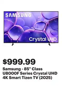 Best Buy Samsung - 85 Class U8000F Series Crystal UHD 4K Smart Tizen TV (2025) offer
