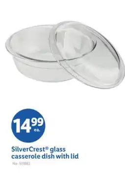 Lidl SilverCrest glass casserole dish with lid offer