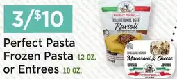 Heinen's Perfect Pasta Frozen Pasta 12 OZ. or Entrees 10 OZ offer