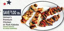 Heinen's Heinen's Premium Chicken or Pork Kabobs offer