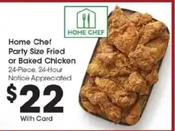 Kroger Home Chef Party Size Fried or Baked Chicken offer