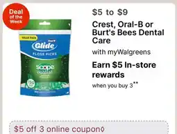 Walgreens Crest, Oral-B or Burt's Bees Dental Care offer